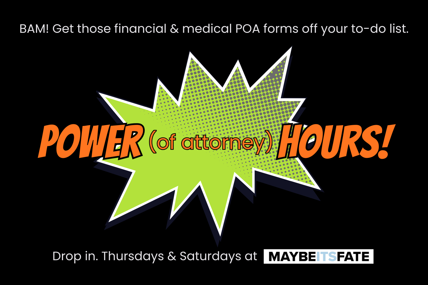 Power (of attorney) Hours!