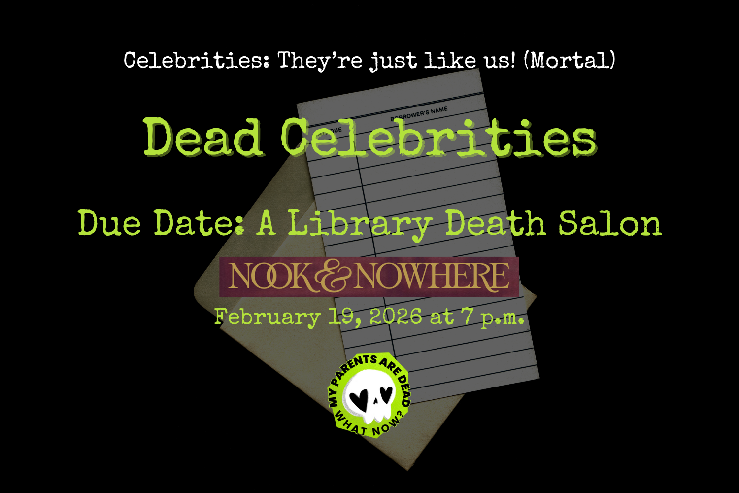 Green and white typewriter text advertises a dead celebrities-themed Death Salon at Nook & Nowhere in Louisville on February 19 at 7pm