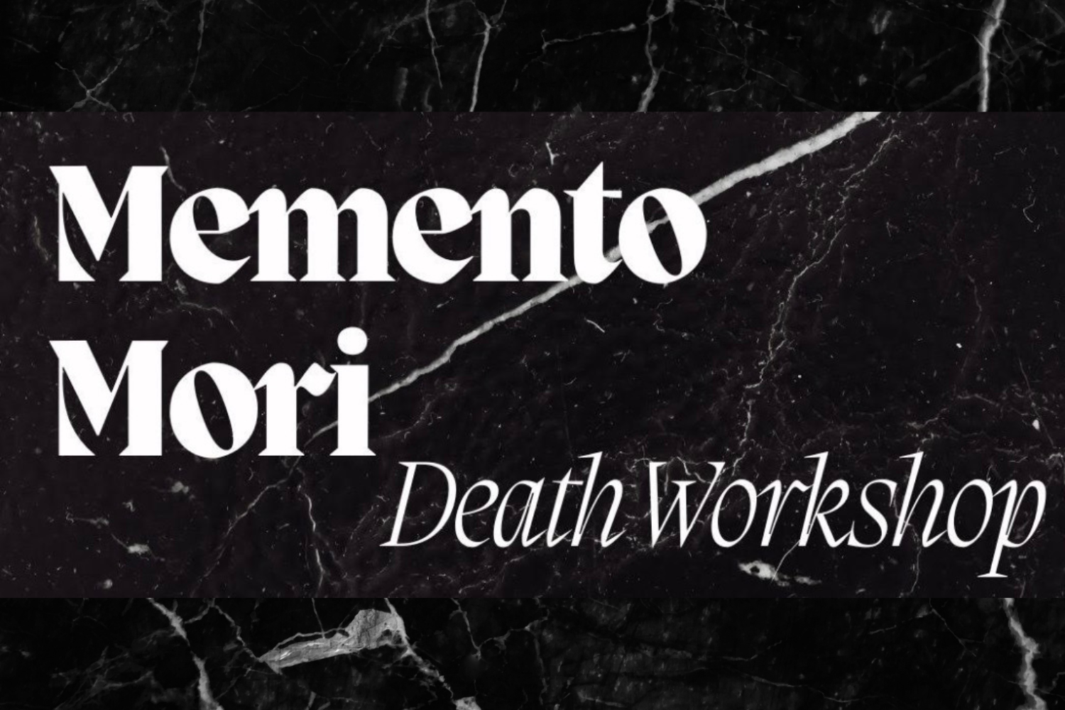 Memento Mori: A Death Meditation & Living Funeral Ritual