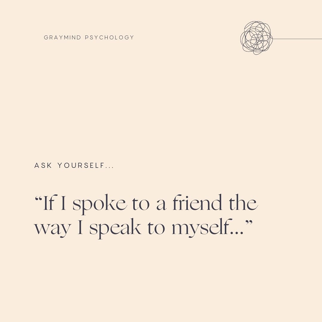 ASK YOURSELF THIS&hellip;||

Who would want to be friends with someone who only ever criticises them, is blaming, shaming, guilt-inducing and sometimes just dam mean? Well that&rsquo;s probably how it may feel to be inside our heads at times.

And if