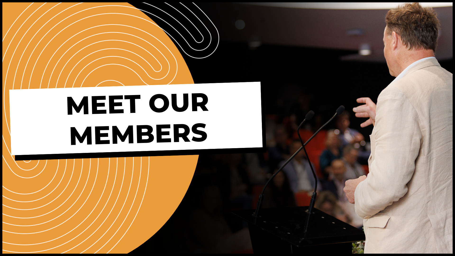A graphic that says "Meet our members"