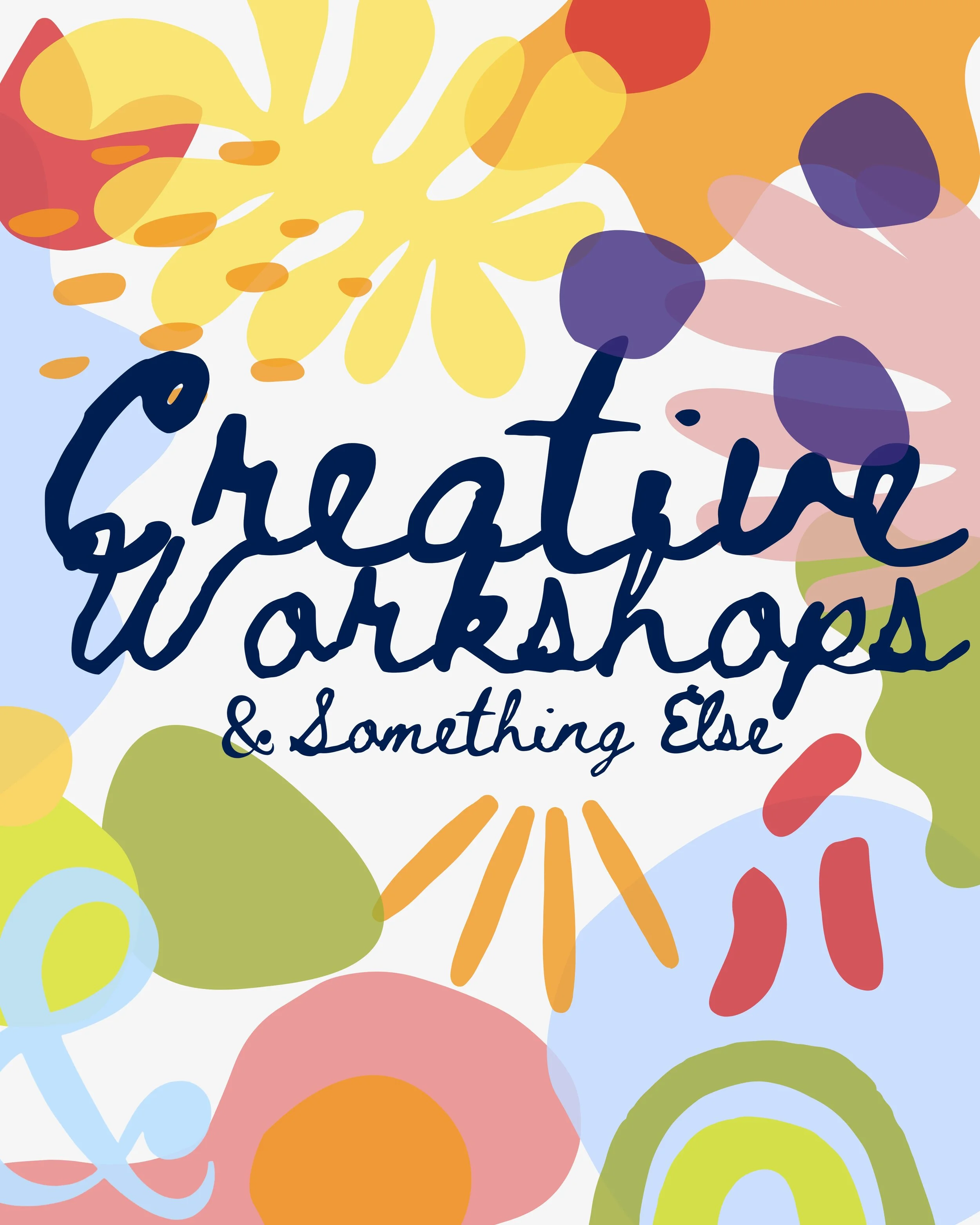 Colorful abstract floral background with the text 'Creative Workshop & Something Else' in black cursive font.