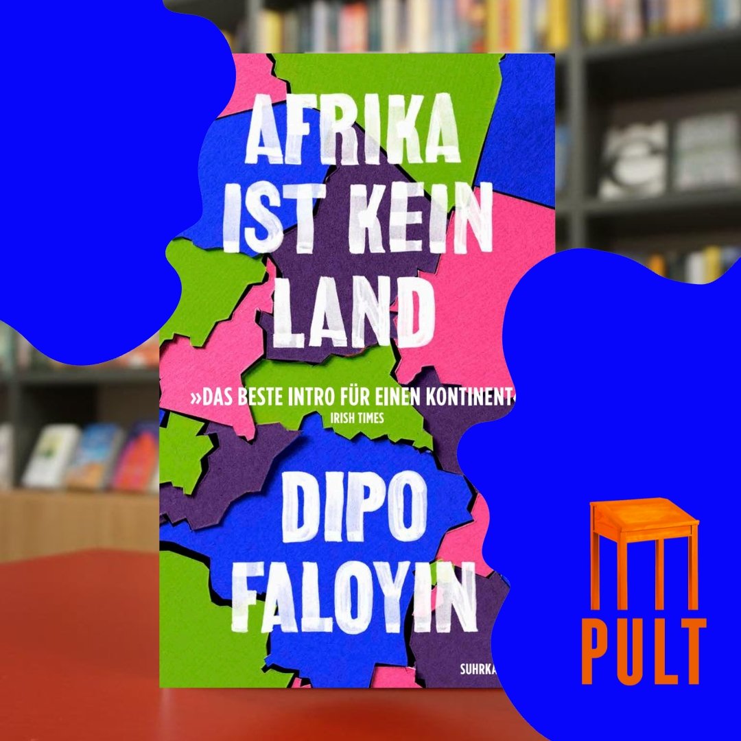 Pult-Lesekreis: Afrika ist kein Land von Dipo Faloyin 