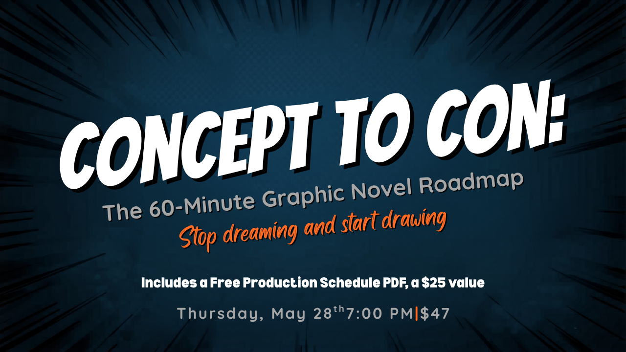 Concept to Con: The 60-Minute Graphic Novel Roadmap