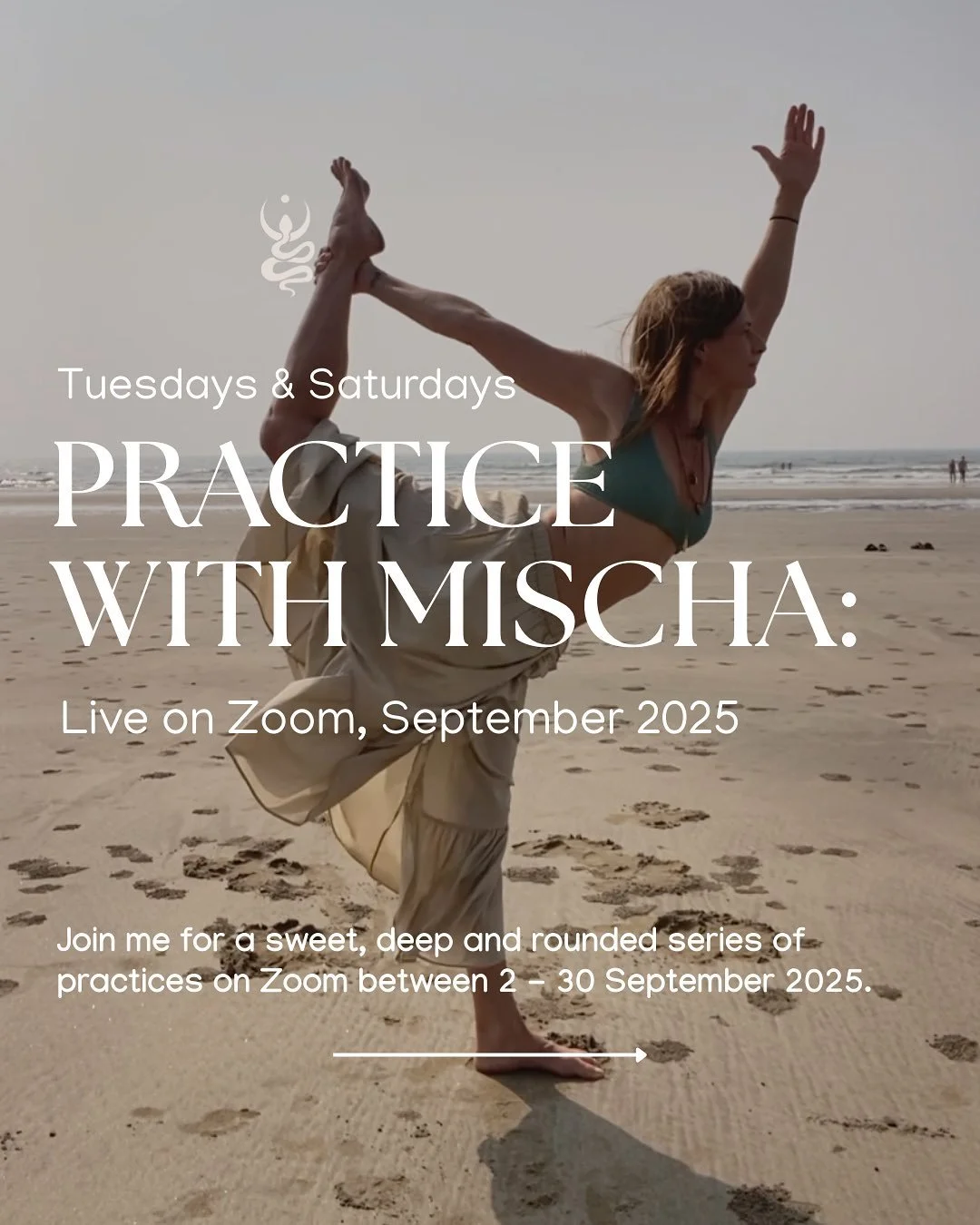 &bull; Practice with Mischa &mdash; Live on Zoom &bull;
This September, let&rsquo;s gather on the mat and flow with the shift of seasons. 

With that &ldquo;back to school&rdquo; energy in the air, these classes are an invitation to realign; from hea
