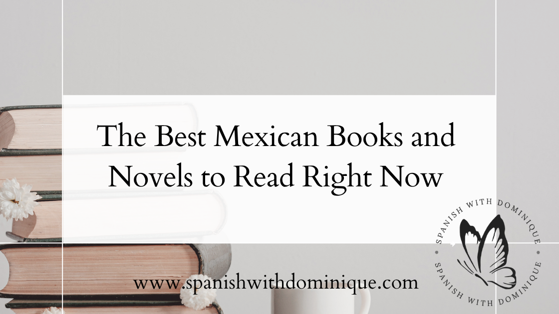 The Best Mexican Books and Novels to Read Right Now