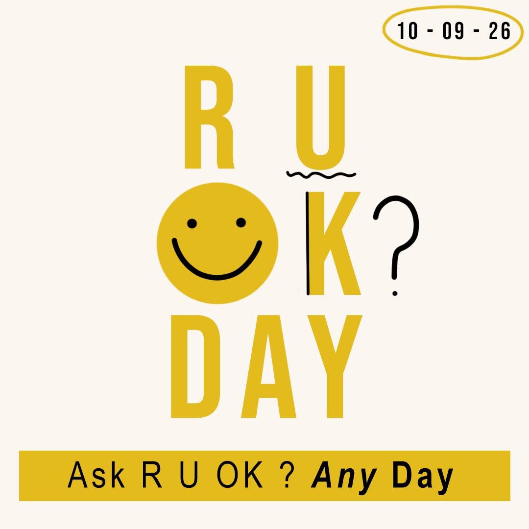 Today is R U OK? Day - About 1 in 5 Australians will experience a mental health problem in any one year and R U OK ? Day encourages Australians to connect with others and have meaningful conversations, especially when they notice someone might be str