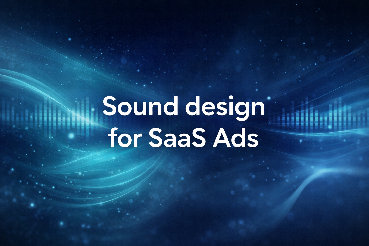Sound Design in SaaS Videos: A Detail That Can Change Everything