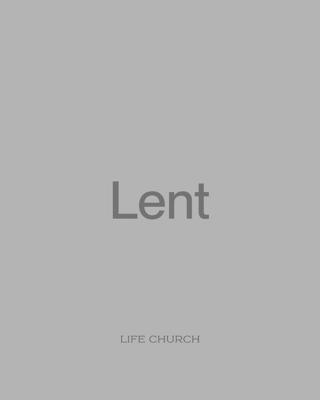 Lent begins three weeks from today.