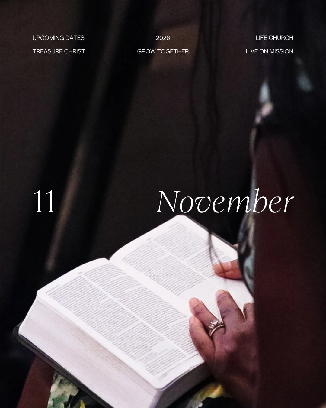 The weeks ahead are filled with opportunities to Treasure Christ, Grow Together, and Live on Mission. Here are the dates for your November calendar.