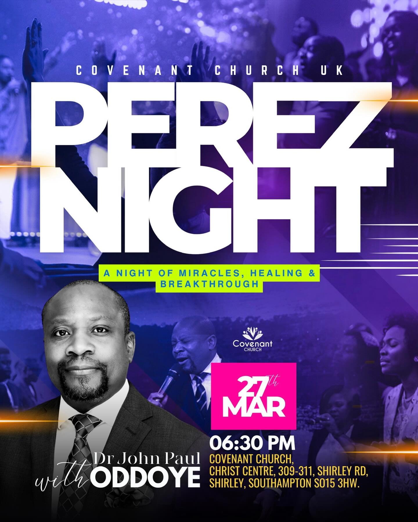 Only 1 week to go till our March Perez Night make sure you are there and ready to receive your miracle! ✨

#miracles #perez #breakthrough #southamptonuk #covenantchurchuk