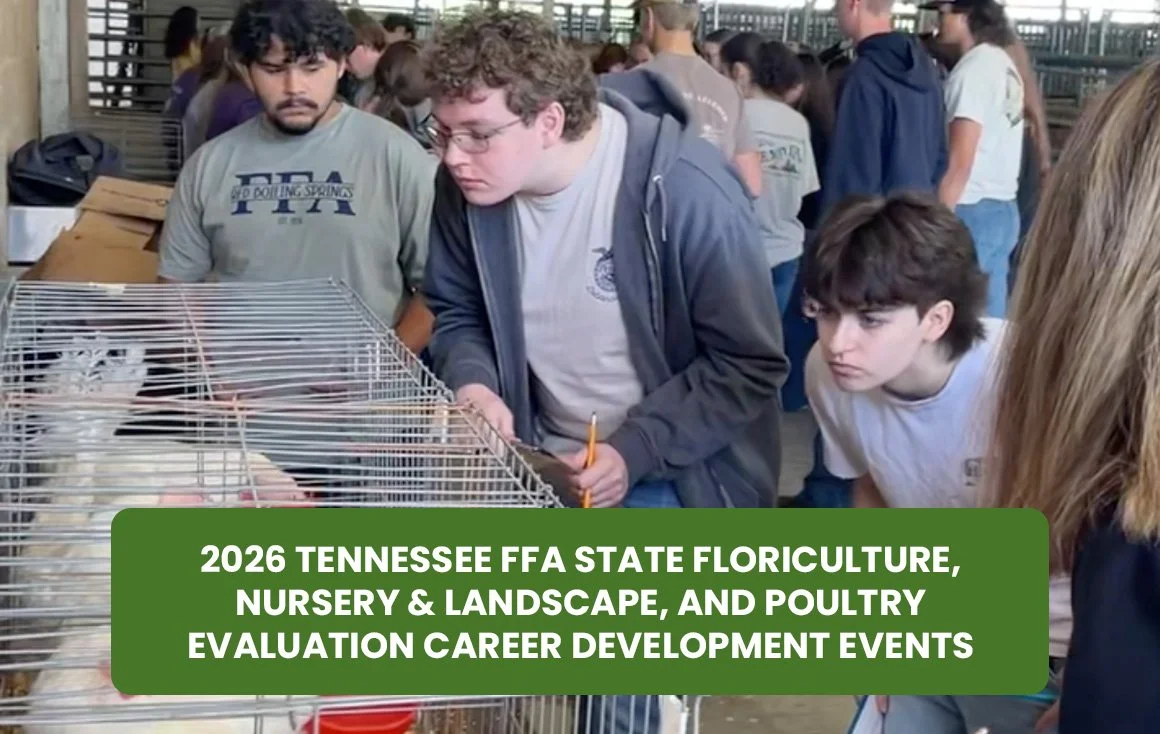 2026 Tennessee FFA State Floriculture, Nursery & Landscape, and Poultry Evaluation Career Development Events