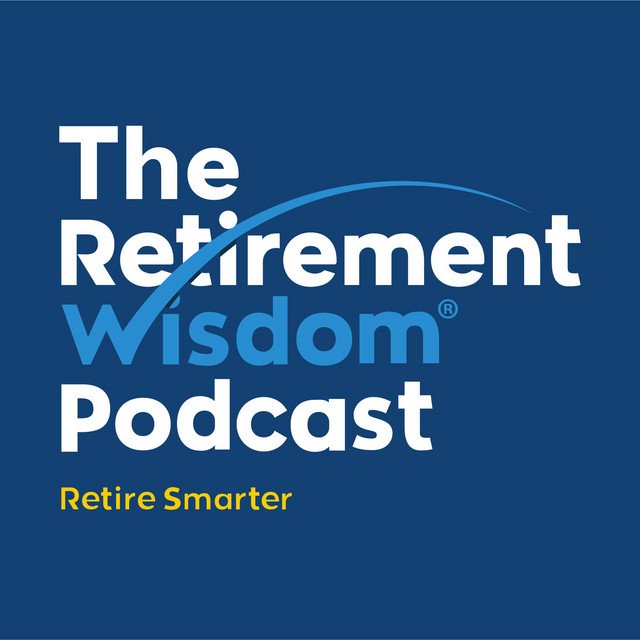 Logo for The Retirement Wisdom Podcast with the tagline 'Retire Smarter' on a dark blue background.