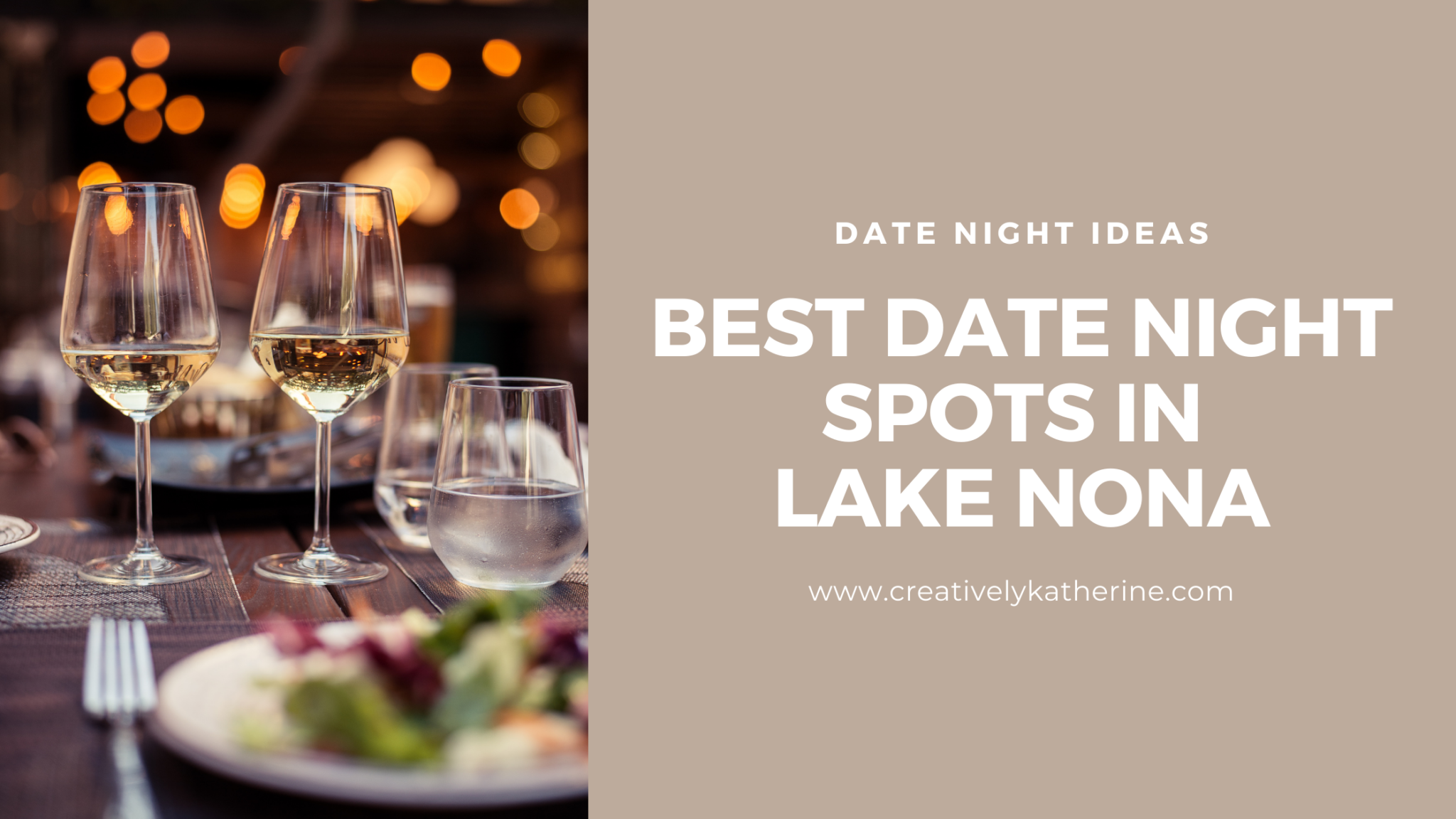 Creatively Katherine_Best Date Night Spots in Lake Nona