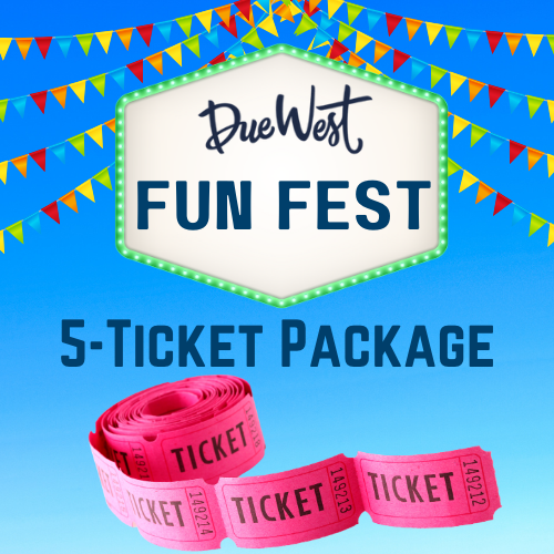 Fun Fest 5-Ticket Package — Due West PTA