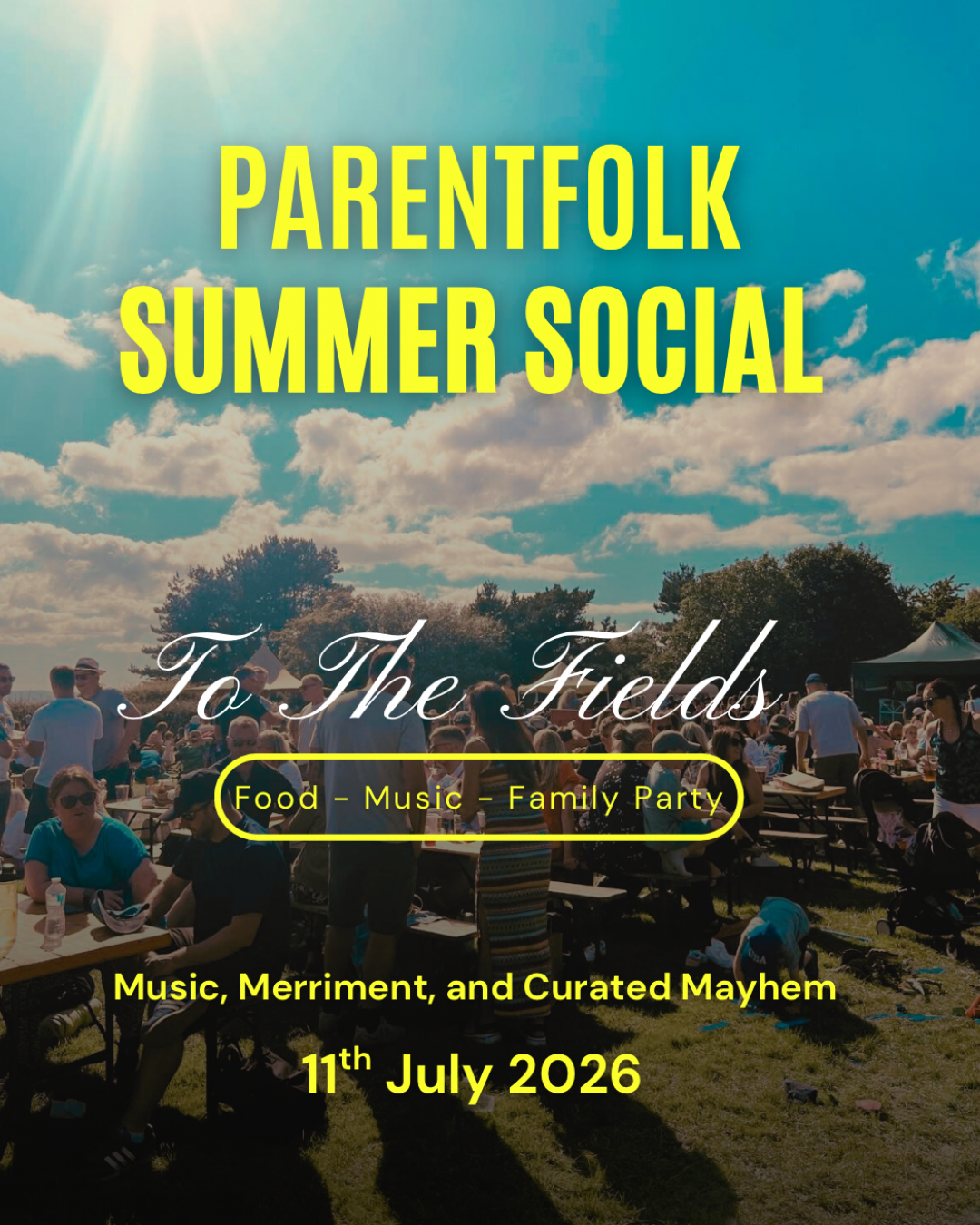 TO THE FIELDS: PARENTFOLK FAMILY SUMMER SOCIAL 
