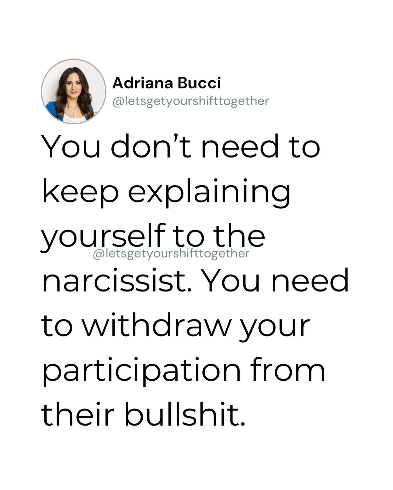 Explaining yourself to the narcissist is supply for them. 
What is supply? 
This is your emotional reaction, your time, your words, your energy, basically any energy you exert towards them by giving them attention. 
This is what narcissists feed o
