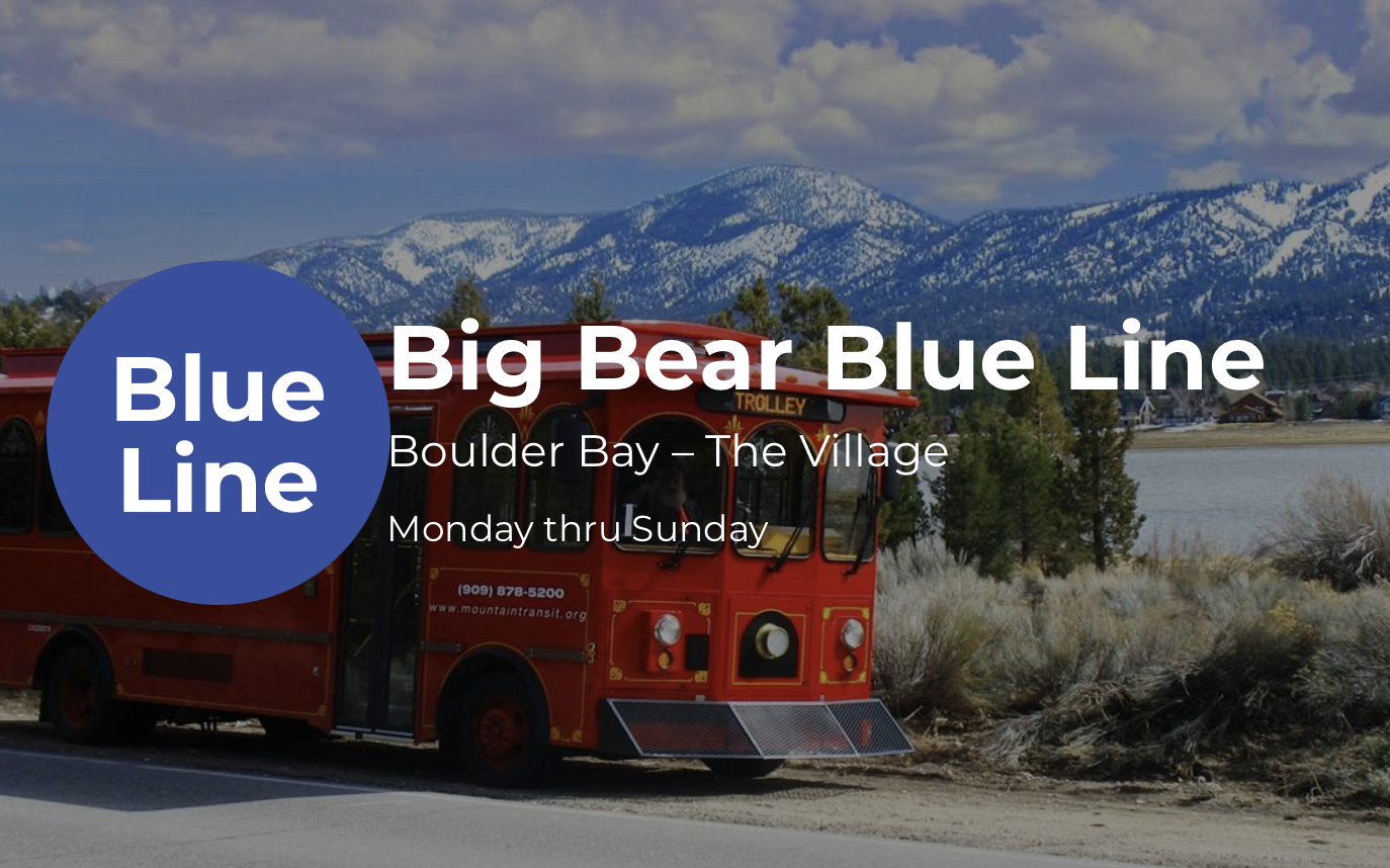 Big Bear Blue Line with trolley and mountains in the background