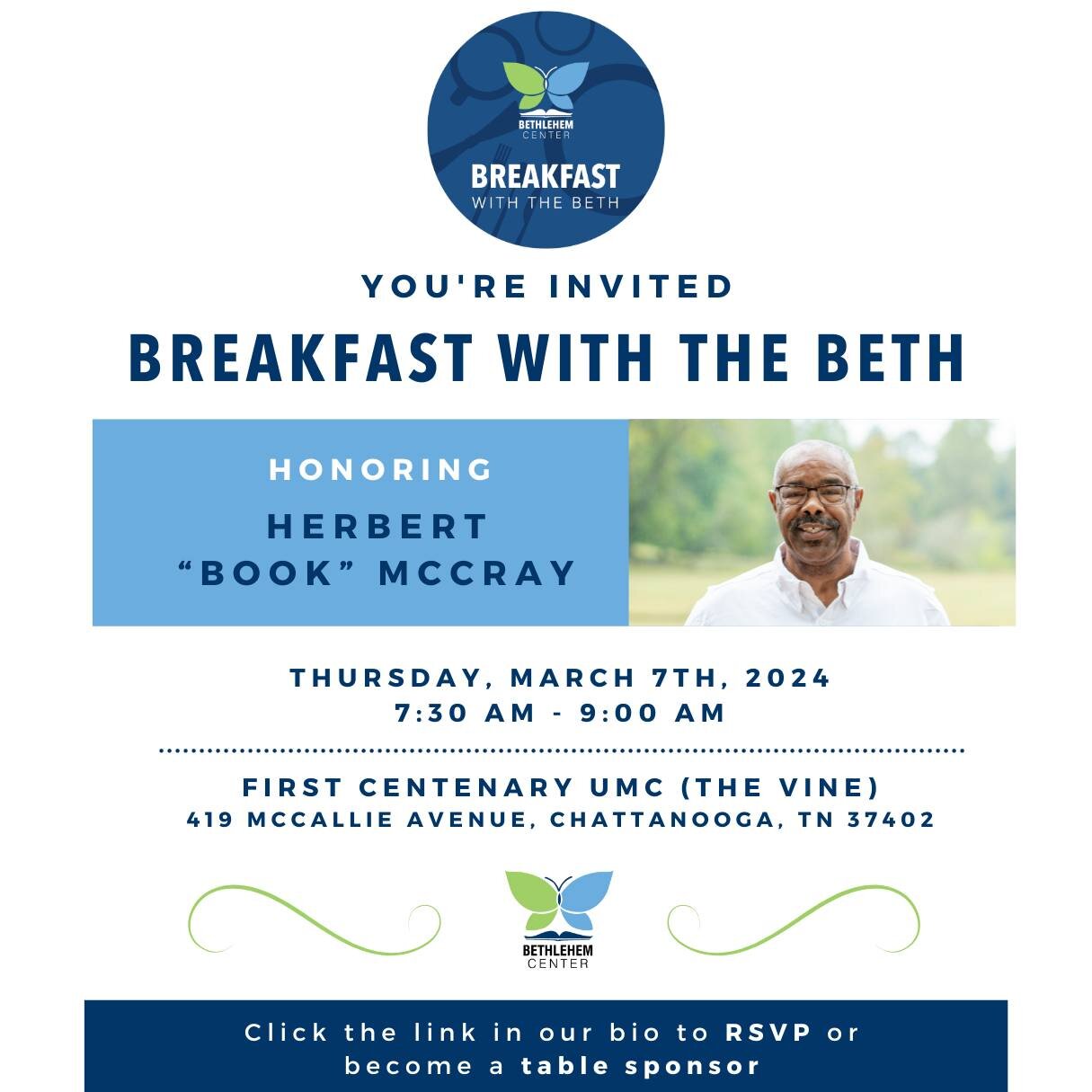 Join us for Breakfast with the Beth on March 7th, 2024 from 7:30 am to 9:00 am at First Centenary UMC (The Vine). This year we are honoring Herbert &ldquo;Book&rdquo; McCray for his dedication to The Bethlehem Center and our community. We hope to see