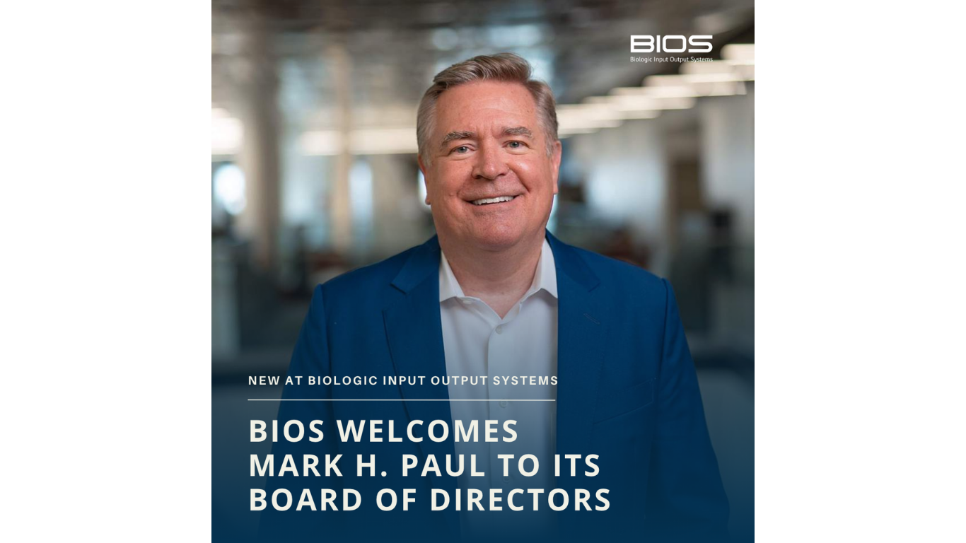 Biologic Input Output Systems (BIOS) Welcomes Mark H. Paul to Its Board of Directors&nbsp;