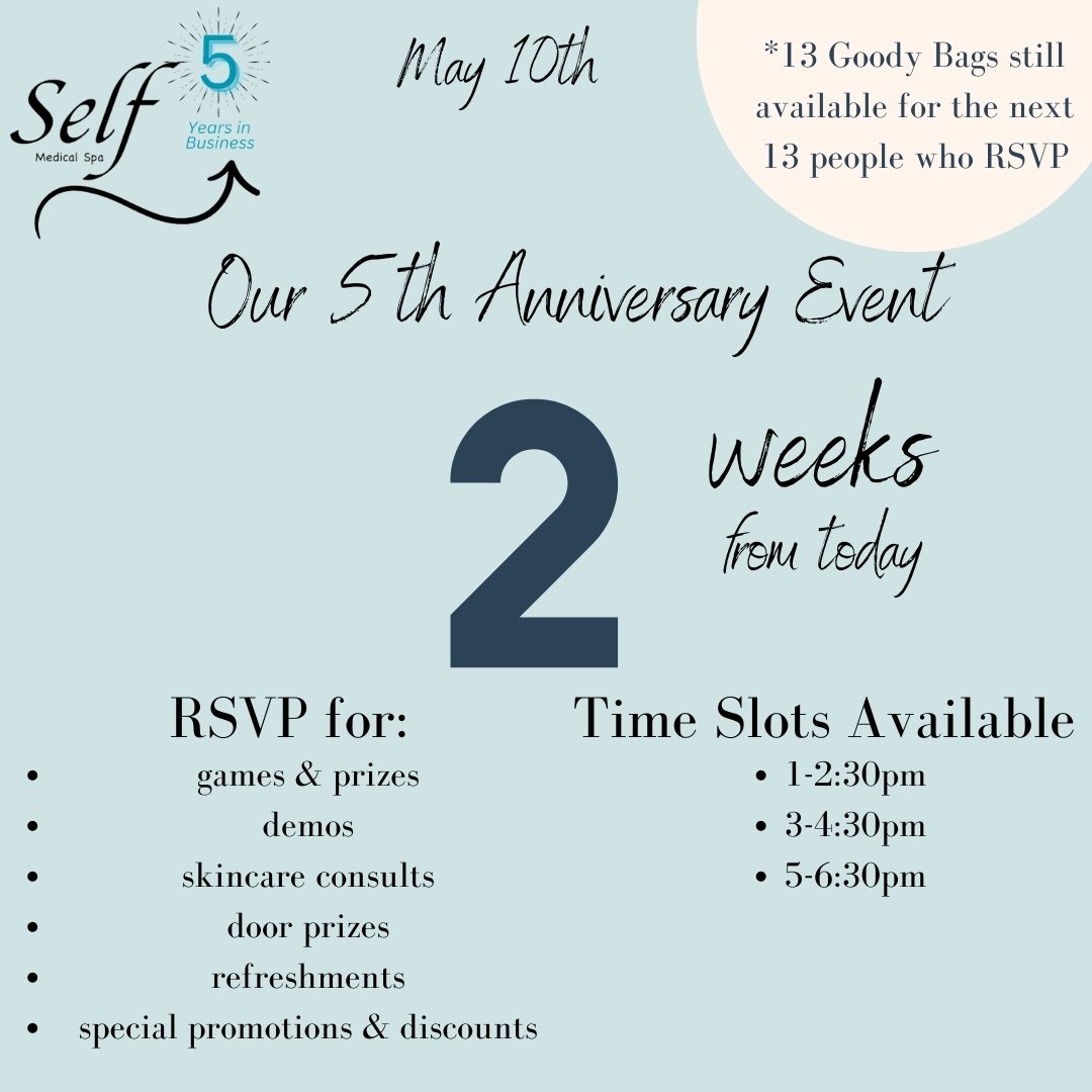 Only 2 weeks to our 5th Anniversary Event! RSVP with your preferred time slot to kristi@selfmedicalspa.com, call 250 552 7315, or DM us.

#selfmedicalspa #5yearsinbusiness #princegeorgebc