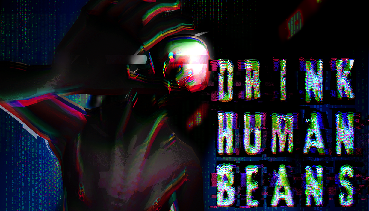 Dystopian Psychological Horror DRINK HUMAN BEANS Launches Tomorrow