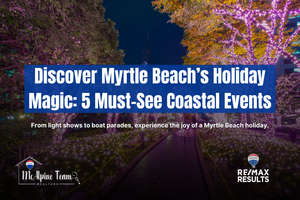 5 Myrtle Beach Holiday Events Bringing the Grand Strand to Life