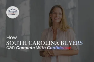 Making an Offer on a South Carolina Home: How to Stay Competitive Without Overpaying
