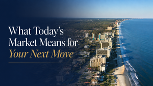 Is Now a Good Time to Buy or Sell in Myrtle Beach?