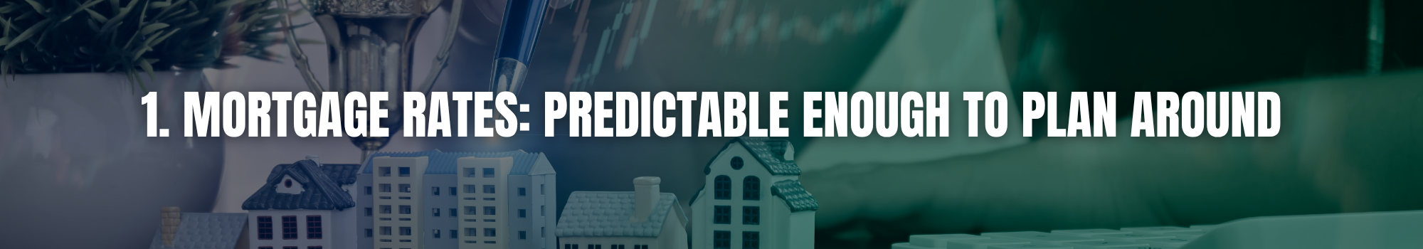 Miniature houses beside financial charts representing November 2025 mortgage rates in Myrtle Beach.
