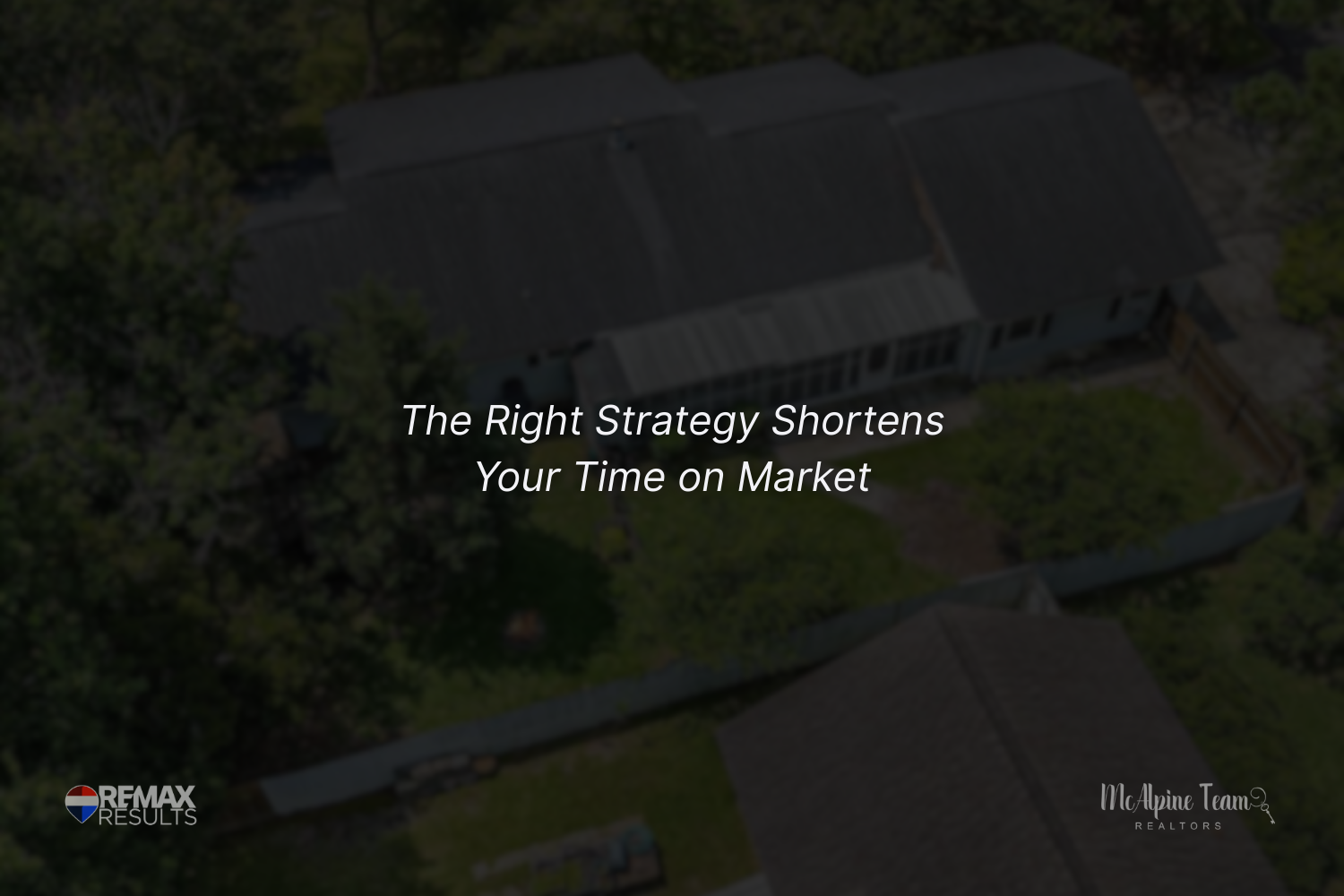 Section graphic emphasizing that the right real estate strategy can shorten time on market when selling a home in Myrtle Beach.