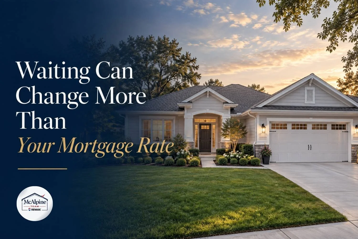 Myrtle Beach area home with text explaining that waiting can change more than a mortgage rate