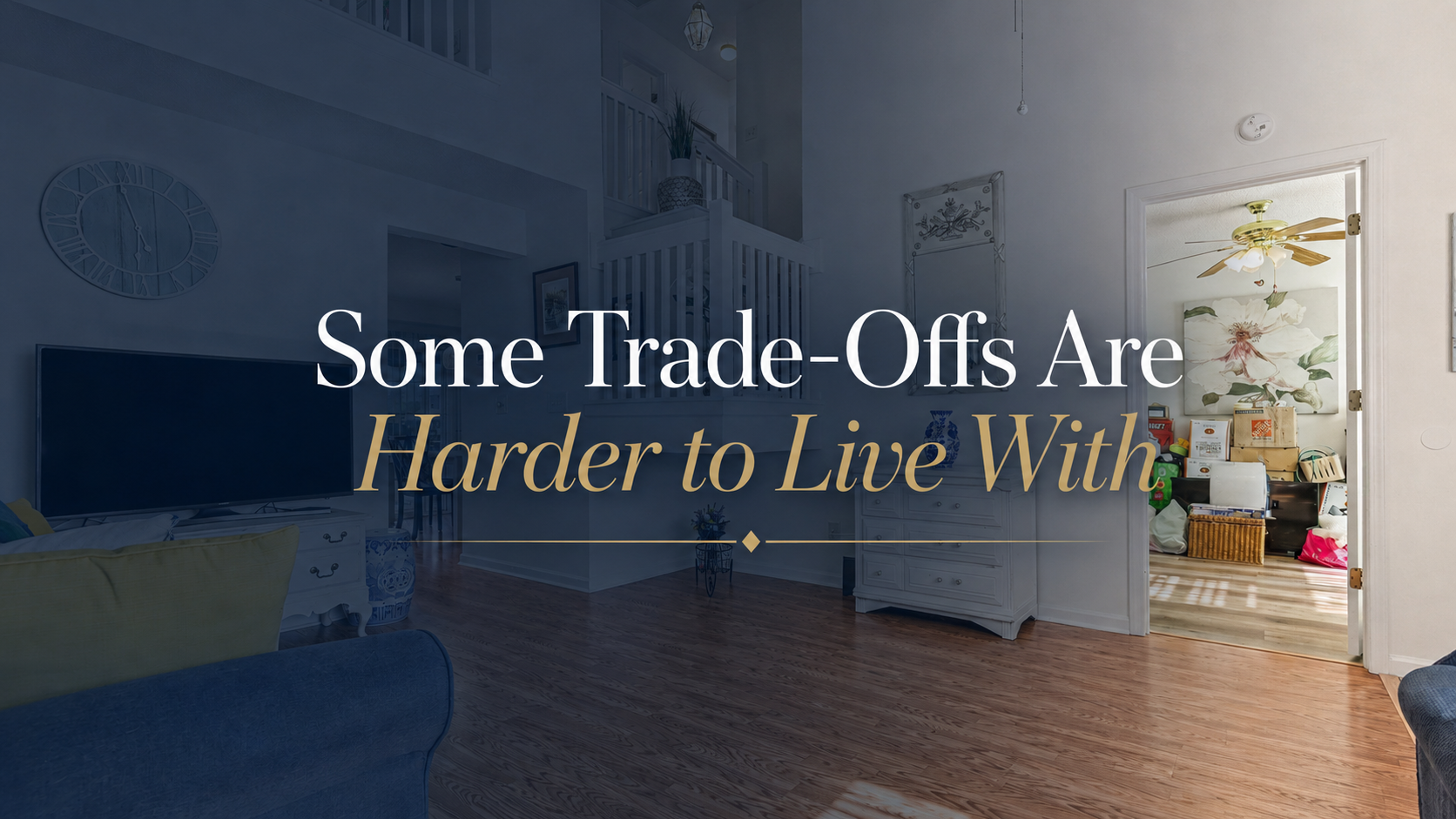 Home interior graphic explaining that some first-home compromises are harder to live with.