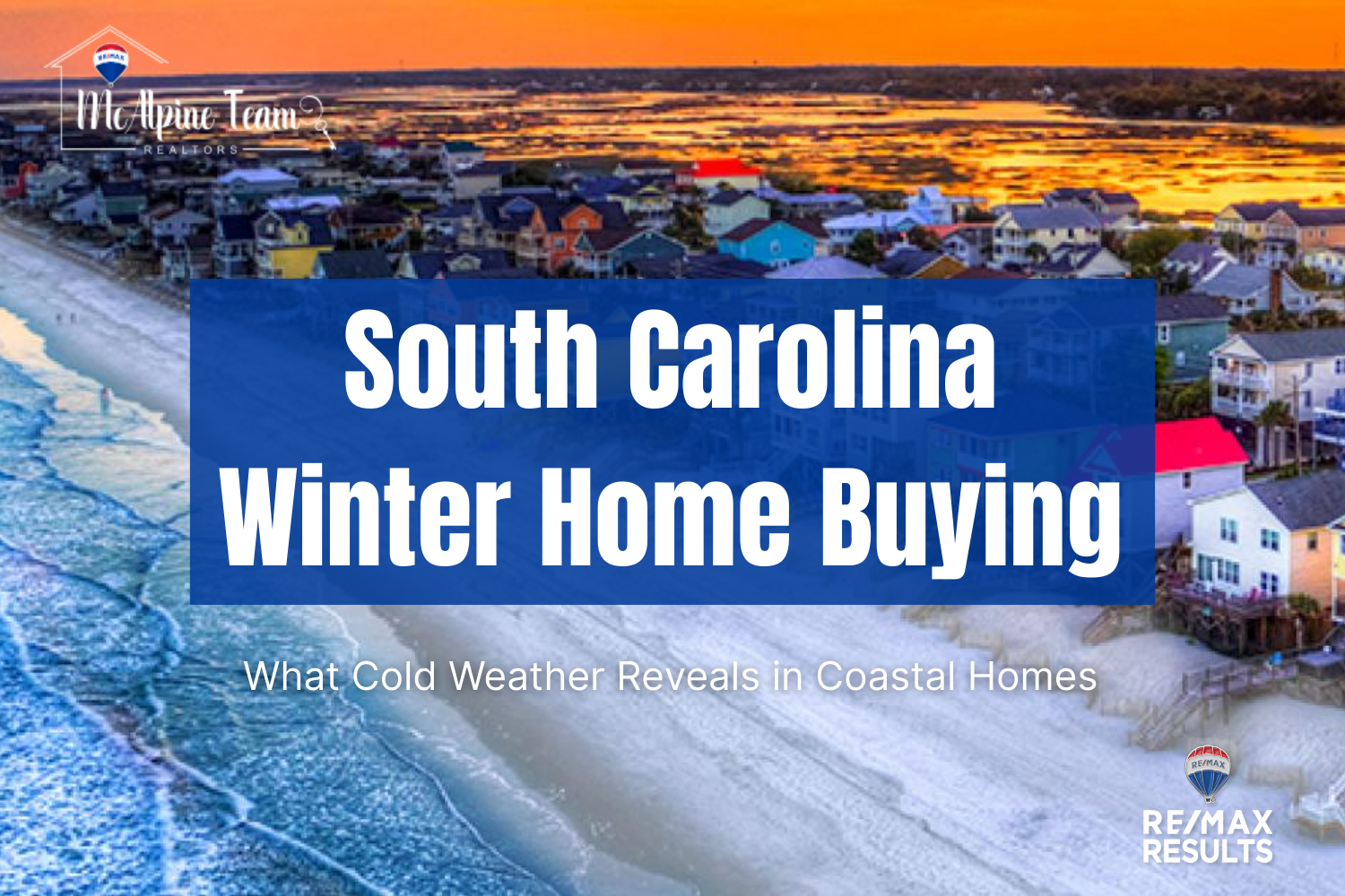 South Carolina coastal homes along the shoreline during winter, used to introduce winter home buying in coastal markets