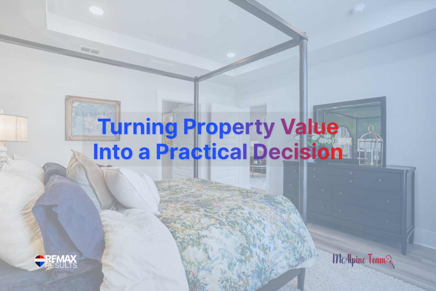 bedroom interior representing turning home value into a practical decision during a divorce