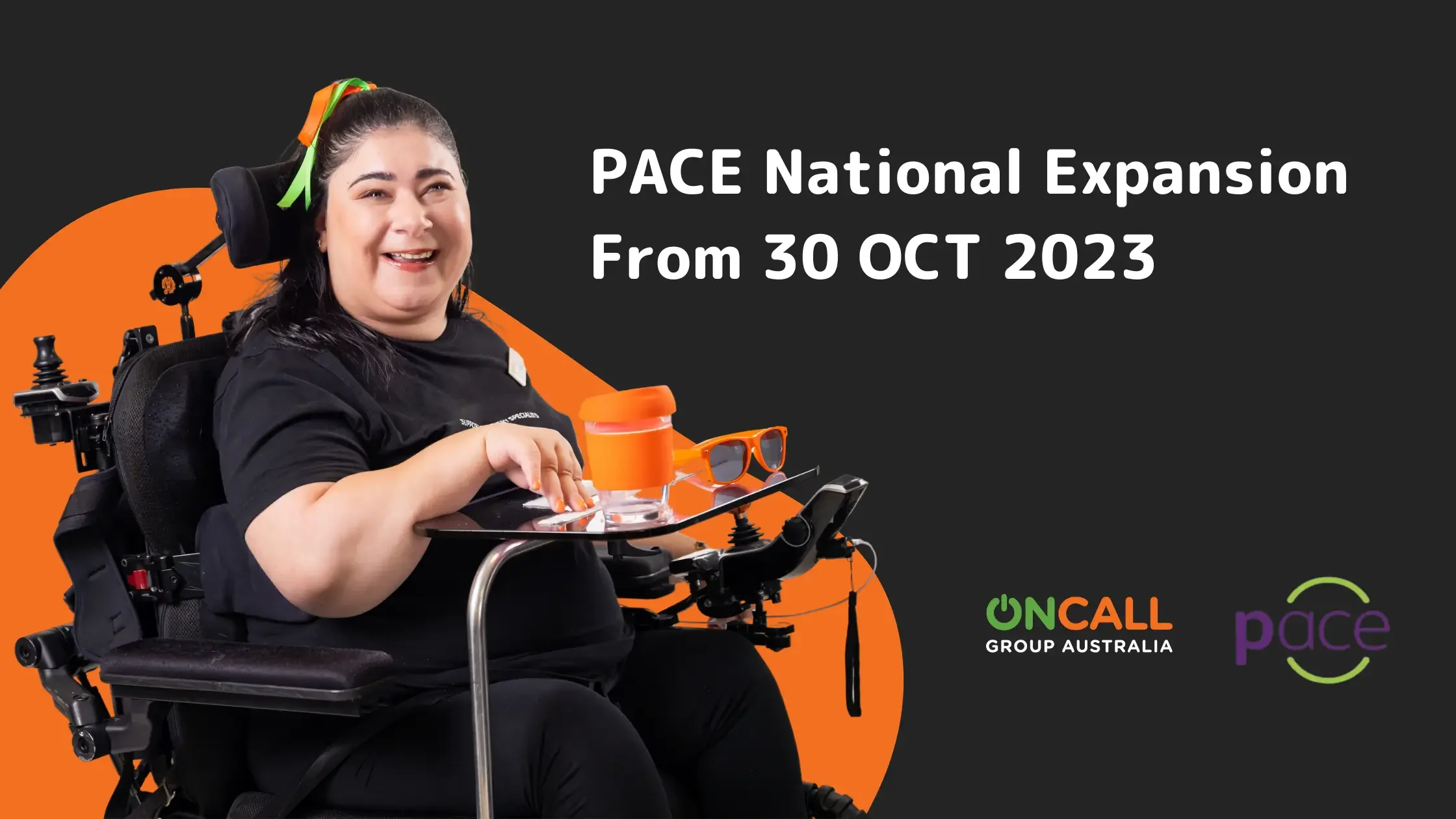 Person using a powered wheelchair smiling beside PACE and ONCALL branding announcing the new NDIS system rollout.