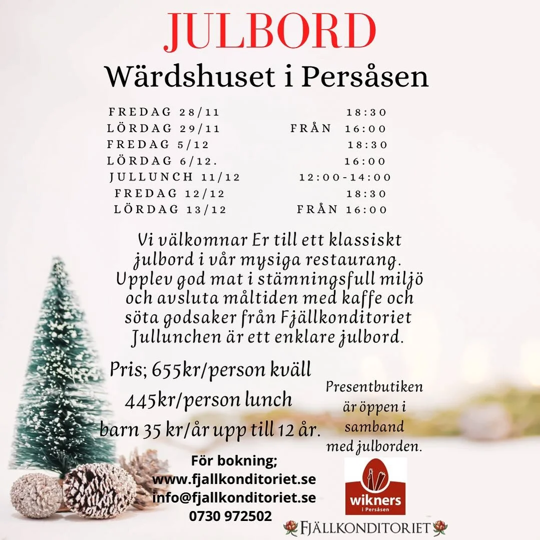 @wardshusetipersasen @wiknersipersasen  Välkommen att boka plats hos oss på vårt klassiska julbord! mejl info@fjallkonditoriet.se eller tel 073-097 25 02