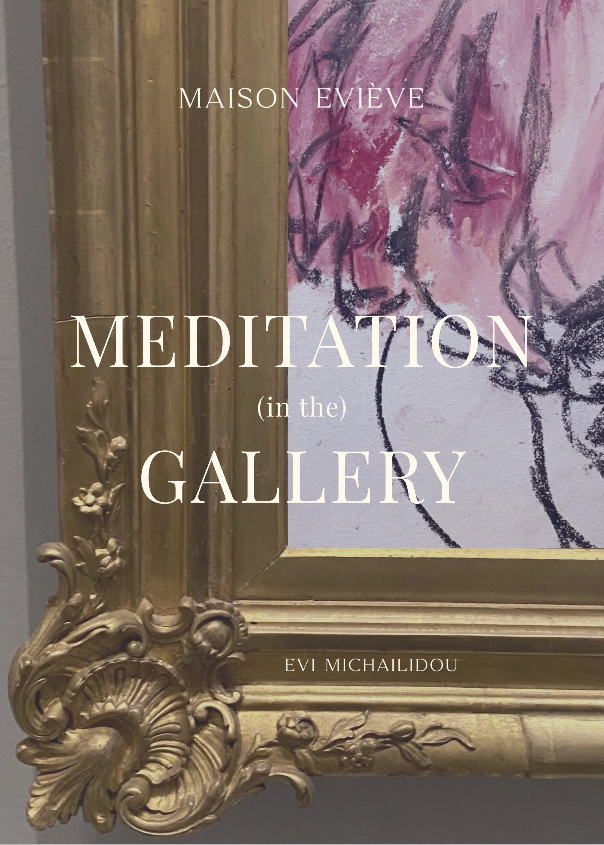 Meditation (in the) Gallery