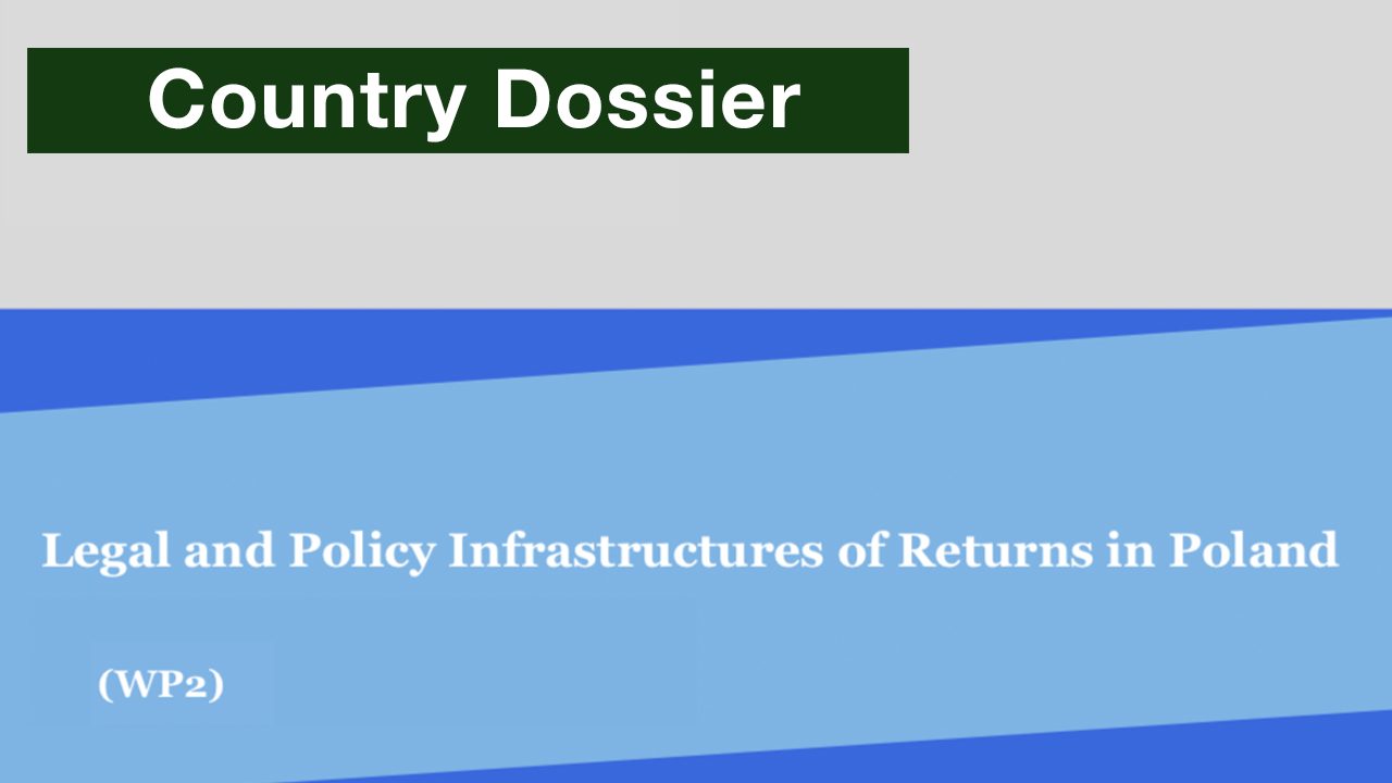 Legal and Policy Infrastructures of Returns in Poland - Country Dossier (WP2)