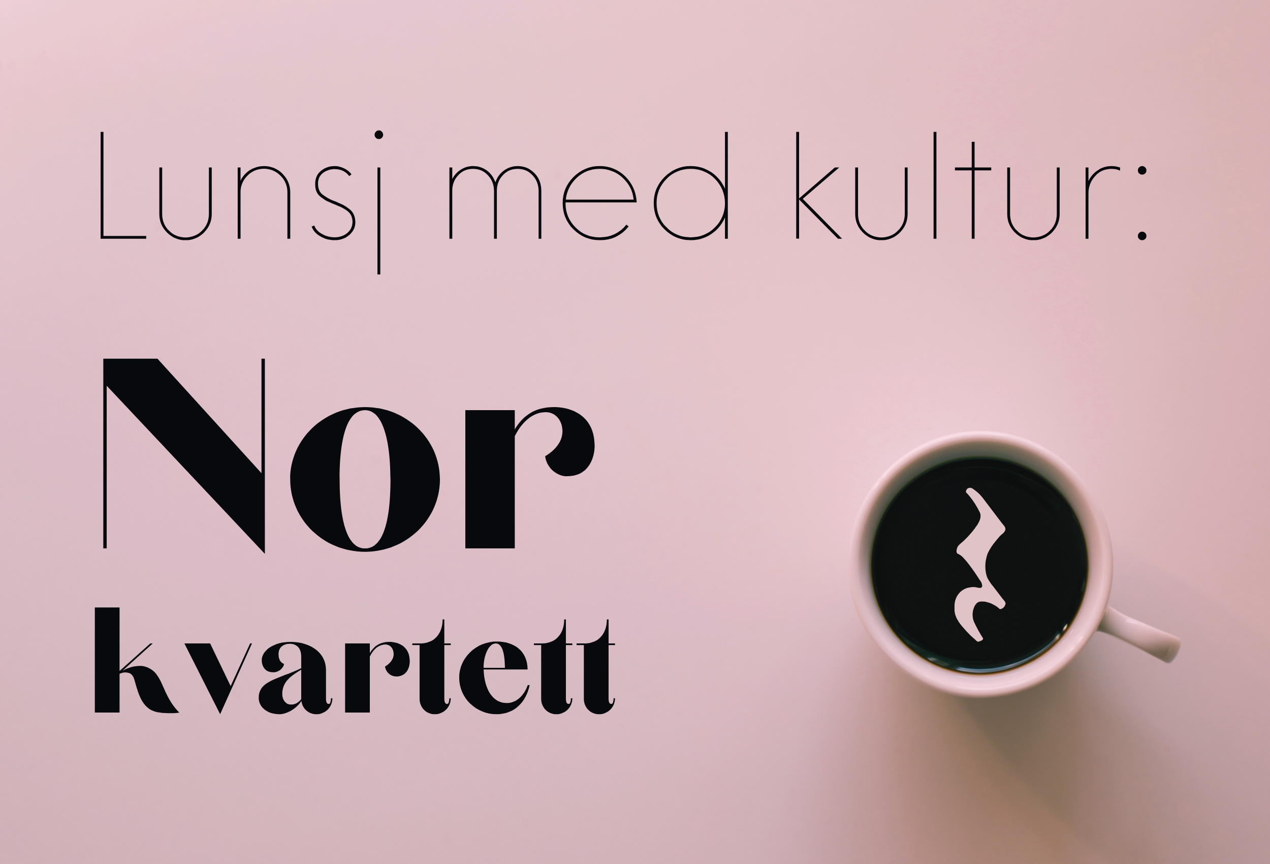 Lunsj med kultur: NOR KVARTETT