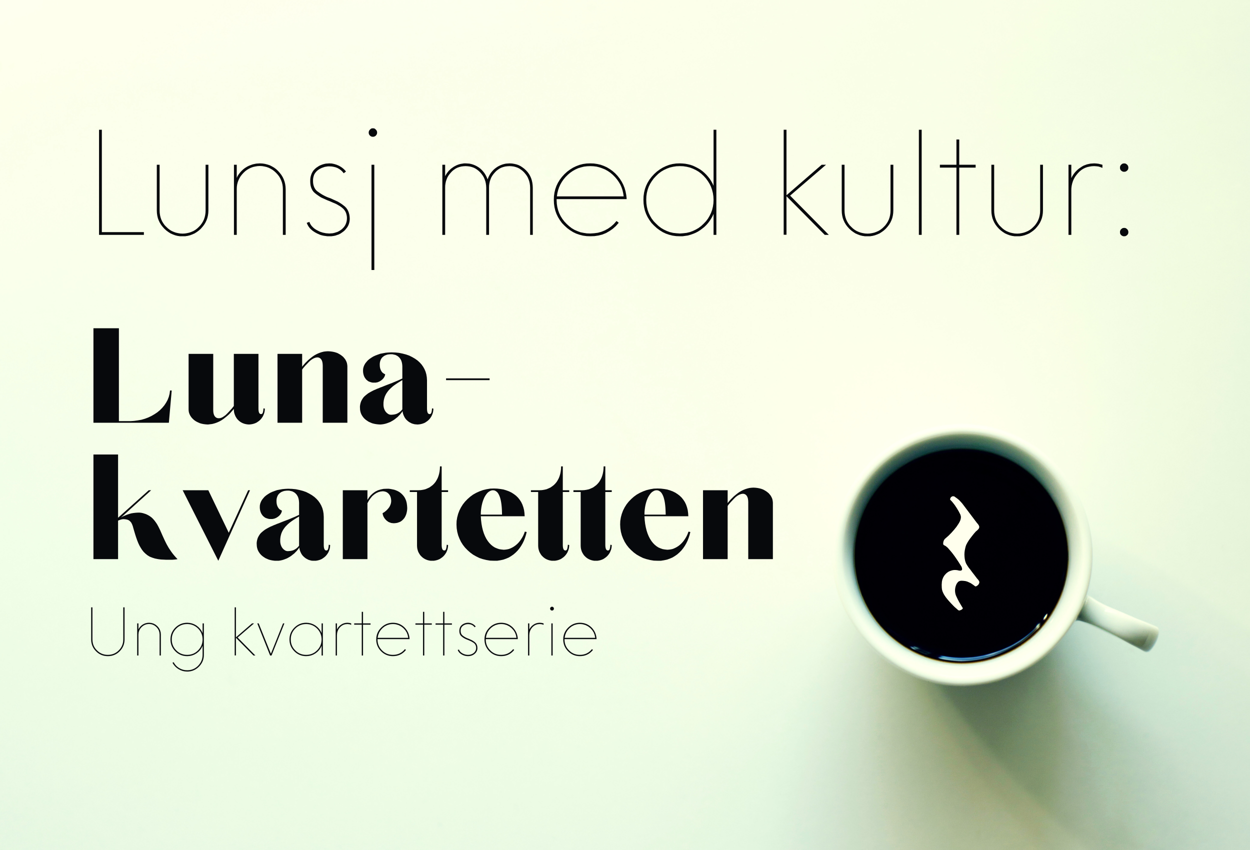 Lunsj med kultur: Lunakvartetten