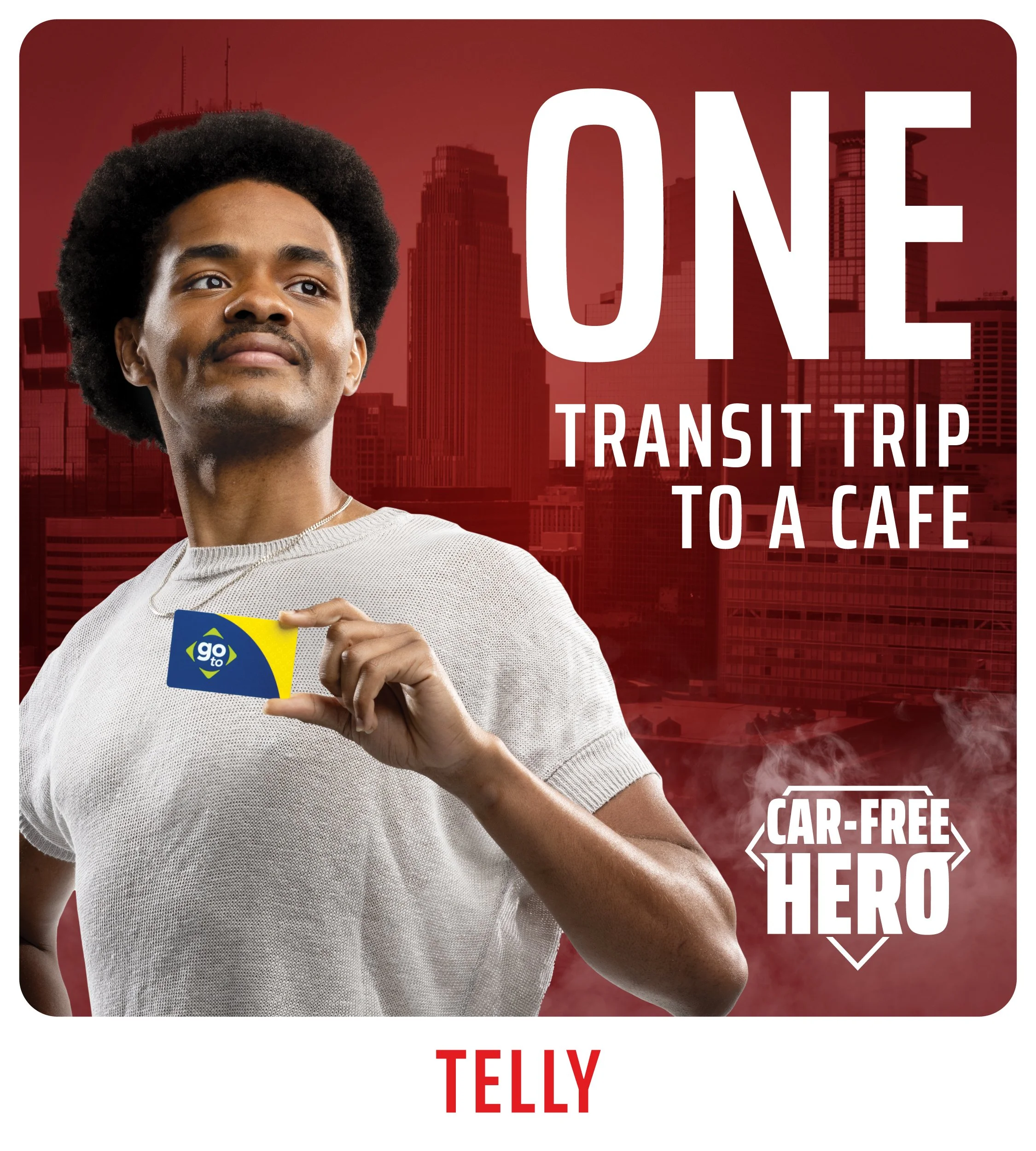Downtown parking and sky-high insurance make driving expensive. That’s why Telly dons the cape of a Car-Free Hero. He saves money and the city from smog riding public transit.