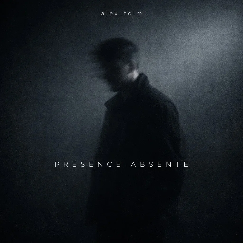 Pop/Review Alex Tolm - Présence Absente