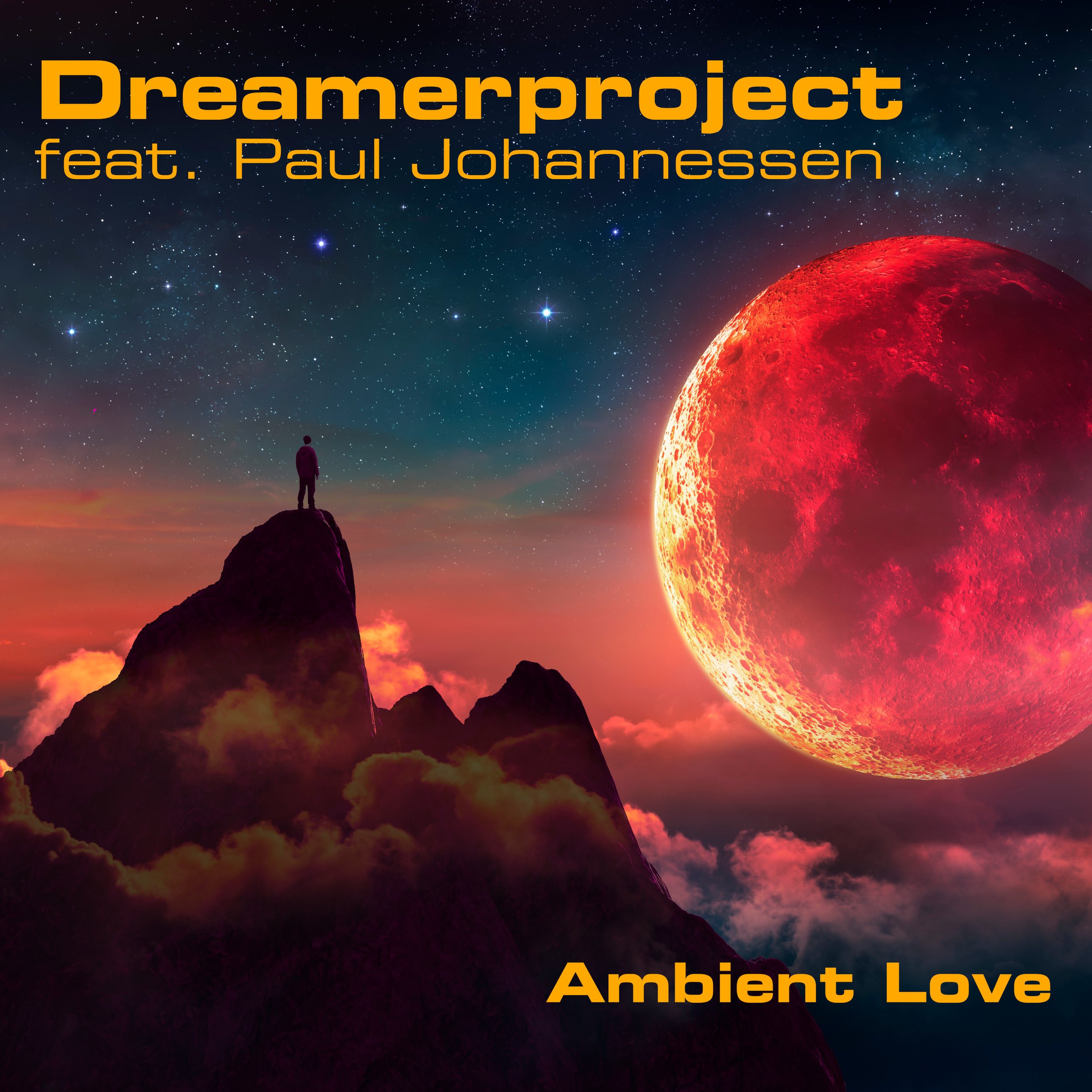 Electronic/Review Dreamerproject - Ambient Love (Remix) [feat. Paul Johannessen]