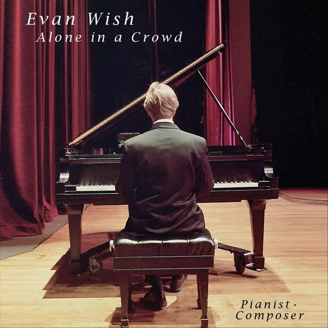 Classical/Review Evan Wish - Alone in a Crowd