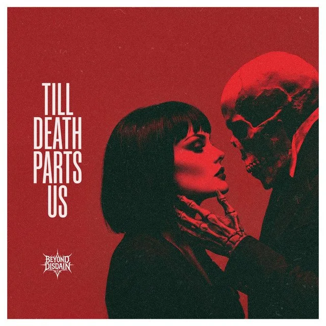 Rock/Review Beyond Disdain - Till Death Parts Us
