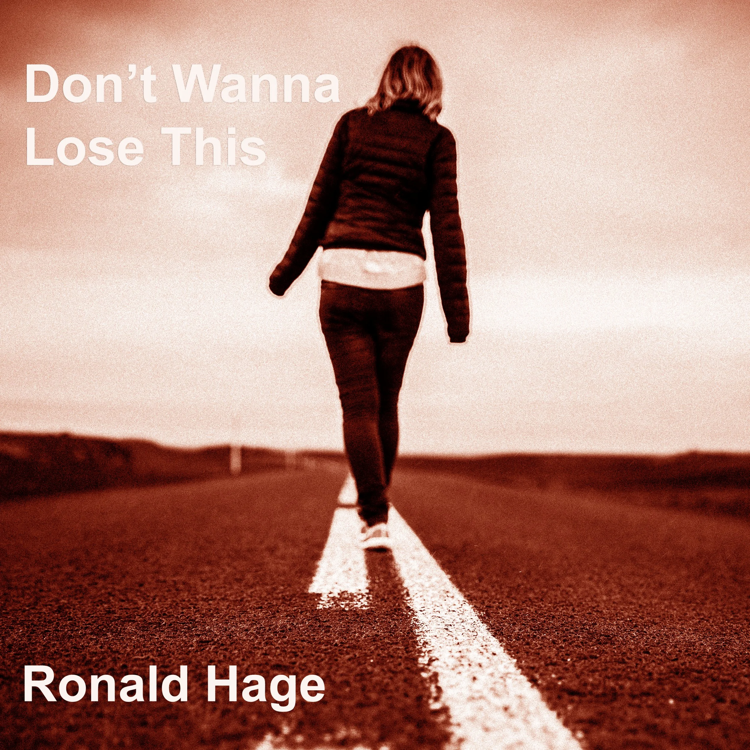 Electronic/Review Ronald Hage - Don't Wanna Lose This