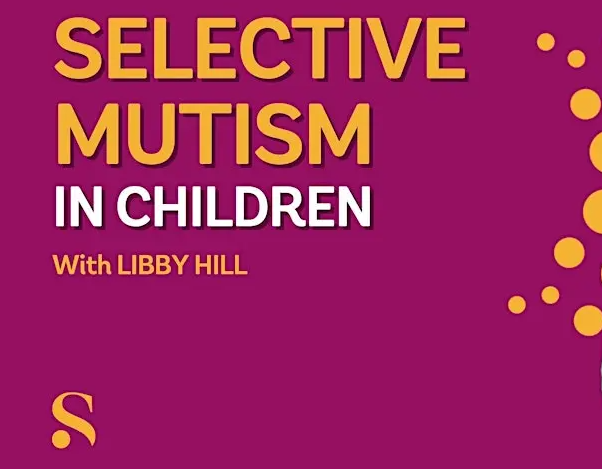 Selective Mutism Webinar