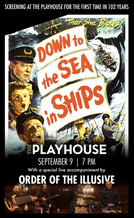 Down to the Sea in Ships with Live Music Accompaniment