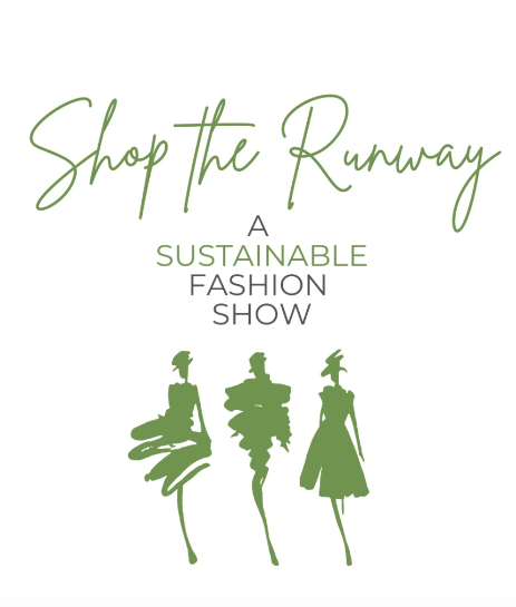Shop The Runway: A Sustainable Fashion Show